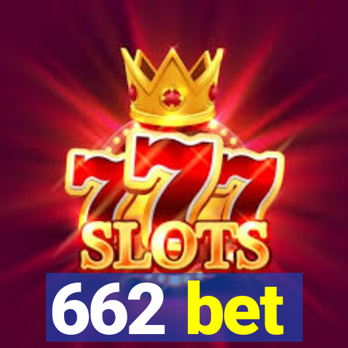 662 bet